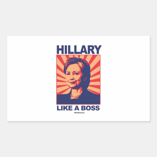 Pegatina Rectangular Como Boss - una propaganda de Hillary (Anverso)