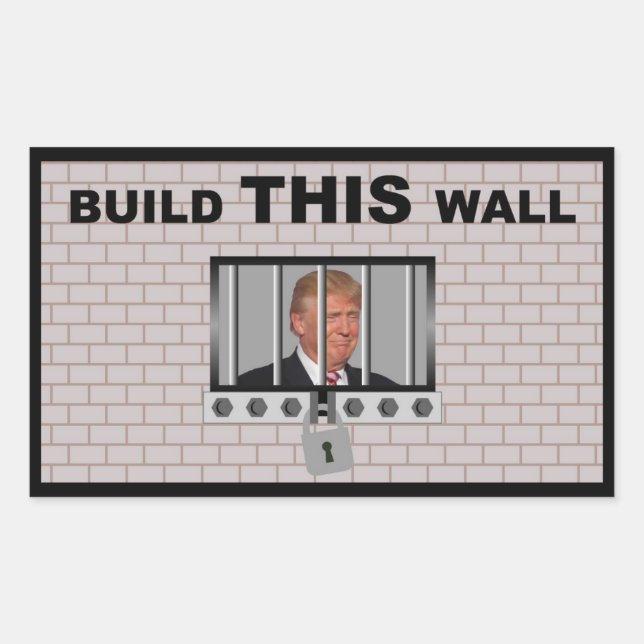 Pegatina Rectangular Construye ESTA pared / Anti Trump, (Anverso)