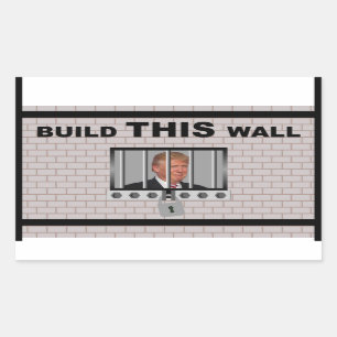 Pegatina Rectangular Construye ESTA pared / Anti Trump,