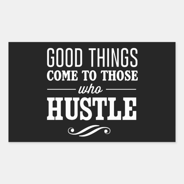 Pegatina Rectangular Cosas buenas llegan a los que agitan (Anverso)