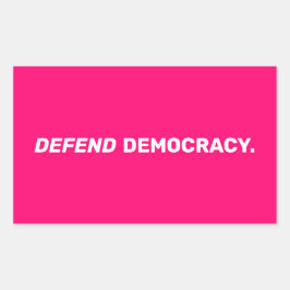 Pegatina Rectangular Defender la democracia tipografía moderna rosa cal