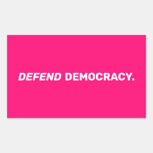 Pegatina Rectangular Defender la democracia tipografía moderna rosa cal
