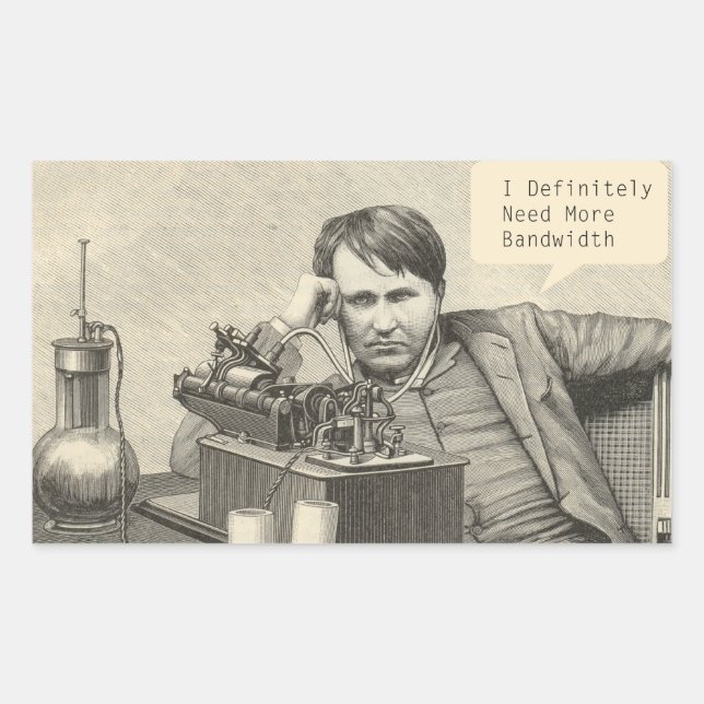 Pegatina Rectangular Definitivamente Necesito Más Ancho De Banda (Anverso)