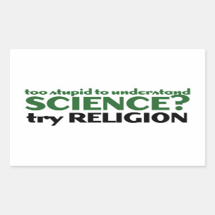 Pegatina Rectangular Demasiado estúpido para la ciencia