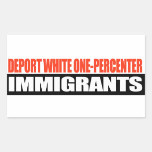 Pegatina Rectangular Deportar inmigrantes blancos de un solo centavo -.