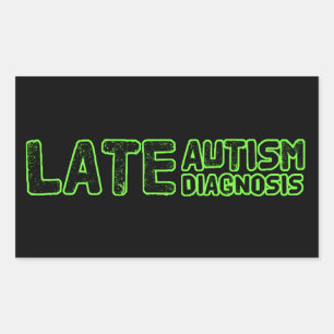 Pegatina Rectangular Diagnóstico de autismo tardío Negro y Verde