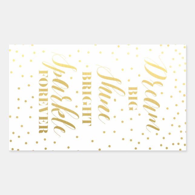 Pegatina Rectangular Dream Big Shine Bright Sparkle para siempre (Anverso)