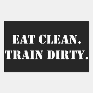 Pegatina Rectangular Eat Clean. Train dirty_.