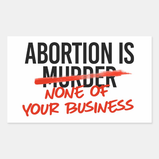 Pegatina Rectangular El aborto no es asunto tuyo (Anverso)