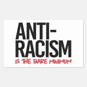 Pegatina Rectangular El antirracismo es el mínimo