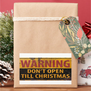 Pegatina Rectangular El CUIDADO no se abre hasta que el navidad no