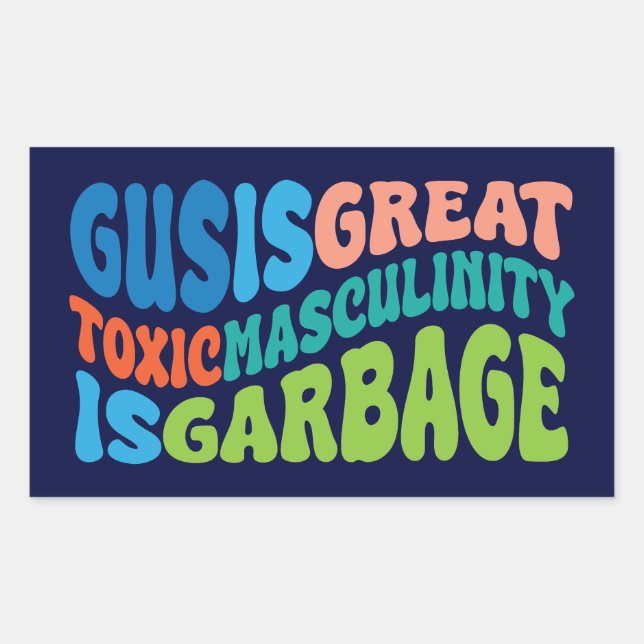 Pegatina Rectangular el intestino es una gran masculinidad tóxica es tó (Anverso)