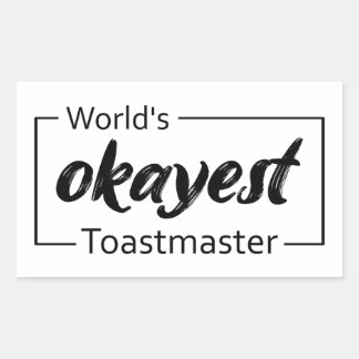 Pegatina Rectangular El maestro de tostadas más okánior del mundo