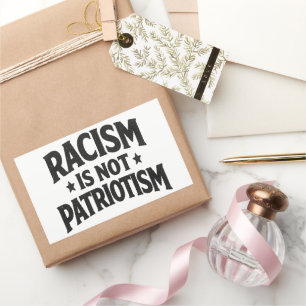 Pegatina Rectangular El racismo no es patriotismo Activista de justicia