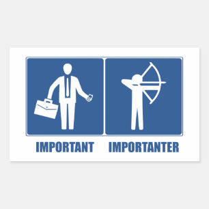 Pegatina Rectangular El Trabajo Es Importante, El Arquero Es Importante