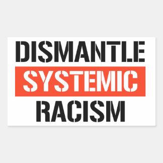 Pegatina Rectangular Eliminar el racismo sistémico
