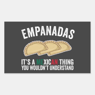 Pegatina Rectangular Empanadas es algo mexicano que no entenderías