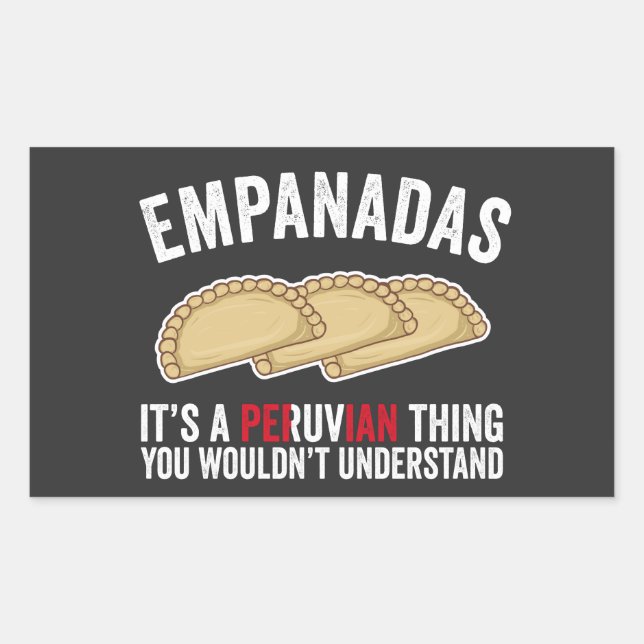 Pegatina Rectangular Empanadas es algo peruano que no entenderías (Anverso)