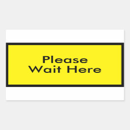 Pegatina Rectangular Espere Aquí Mensaje De Personalizable Amarillo