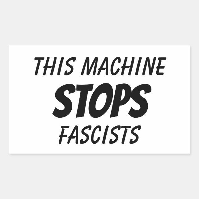 Pegatina Rectangular Esta máquina detiene a los fascistas (Anverso)