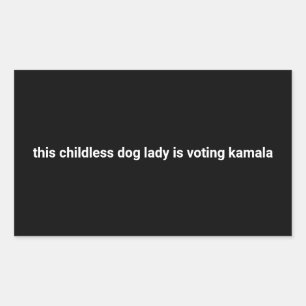 Pegatina Rectangular Esta mujer de perro sin hijos está votando kamala 