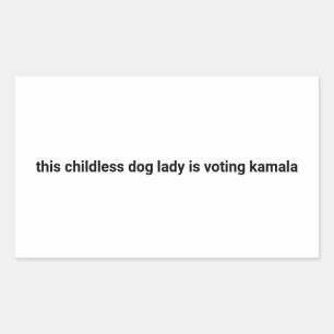 Pegatina Rectangular Esta mujer de perro sin hijos vota kamala blanca
