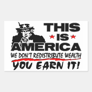Pegatina Rectangular Esto es Estados Unidos: ¡No redistribuimos la riqu