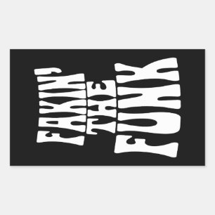Pegatina Rectangular Fakin' the Funk