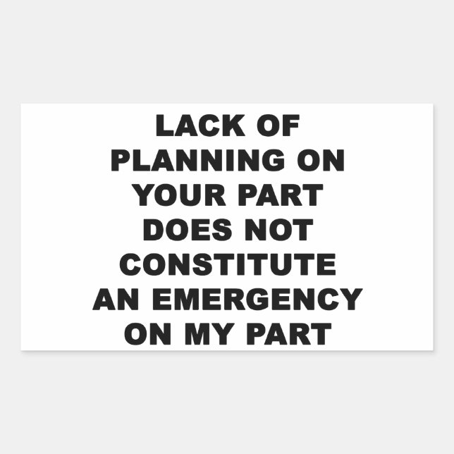 Pegatina Rectangular Falta de planificación (Anverso)