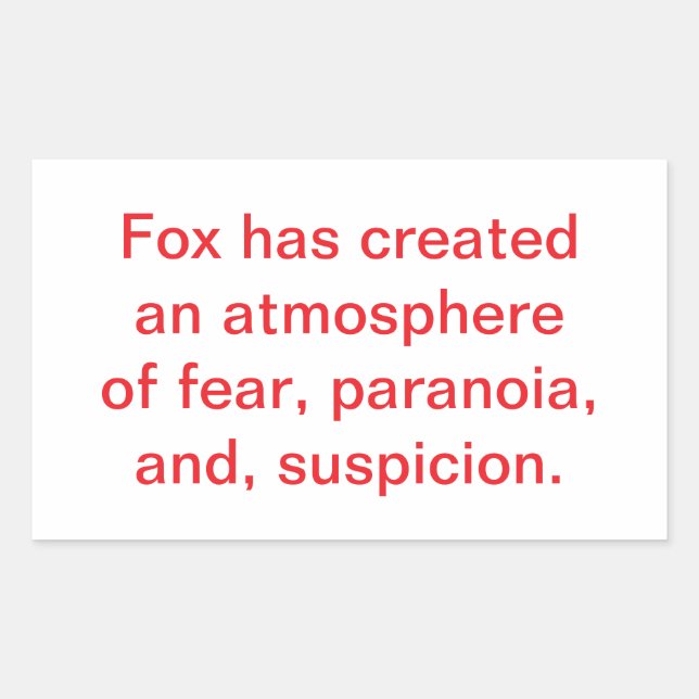 Pegatina Rectangular Fox Incites Fear & Paranoia Hankamer Artjunkhaus  (Anverso)