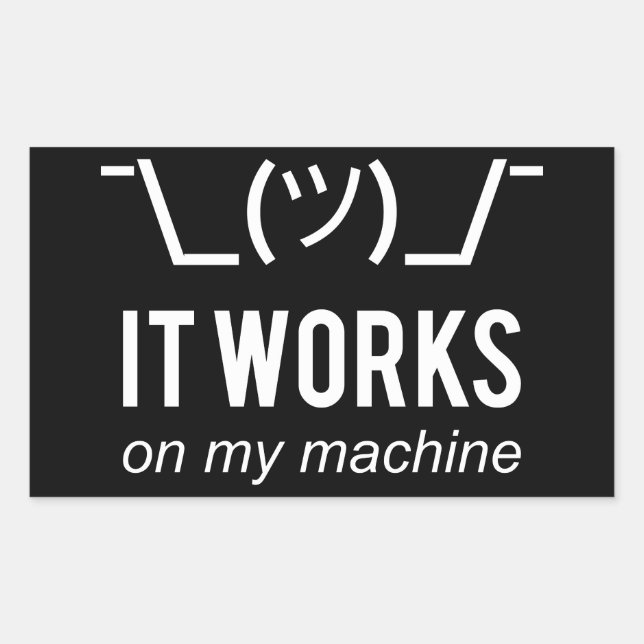 Pegatina Rectangular Funciona en mi máquina - Programador Excusa Blanco (Anverso)