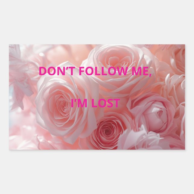 Pegatina Rectangular Funny sticker – DON’T FOLLOW ME, I’M LOS (Anverso)