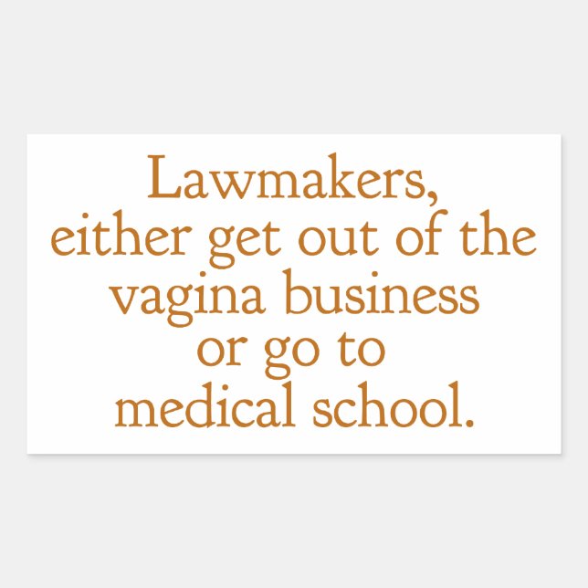 Pegatina Rectangular Funny Texas Abortion Laws Pro Choice Political (Anverso)