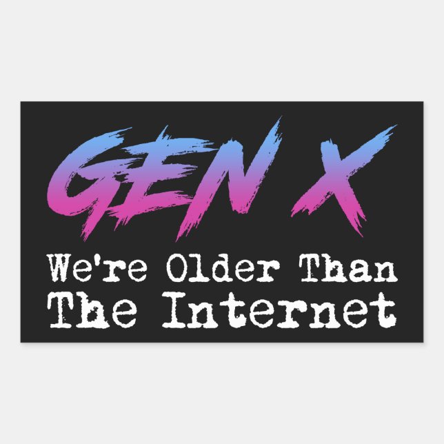 Pegatina Rectangular Gen X - Somos más viejos que Internet (Anverso)