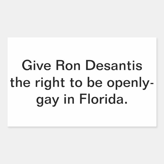 Pegatina Rectangular Give Ron Dessantis Gay Right  Hankamer Artjunkhaus (Anverso)