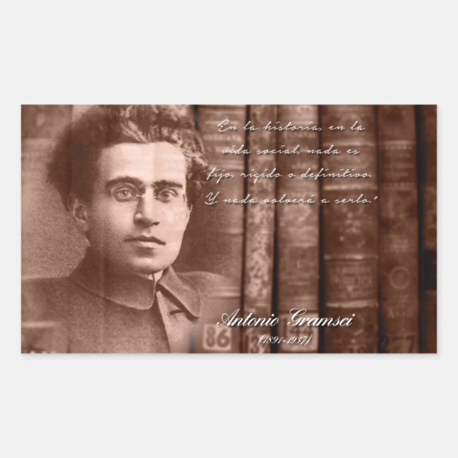 Pegatina Rectangular Gramsci - Nada será definitivo (Anverso)