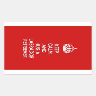 Pegatina Rectangular Guarde la calma y abrace a un labrador retriever