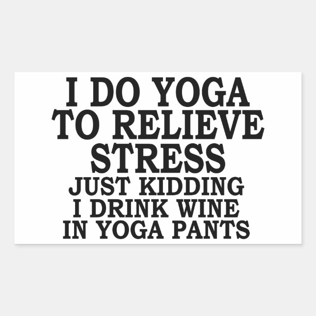 Pegatina Rectangular Hago yoga para aliviar el estrés, solo estoy brome (Anverso)