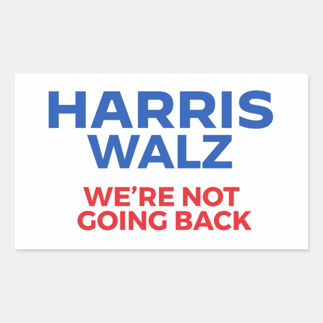 Pegatina Rectangular Harris Walz 2024 - ¡No regresaremos! (Anverso)