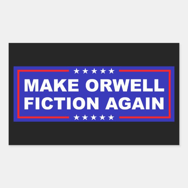 Pegatina Rectangular Haz De Nuevo Ficción A Orwell (Anverso)