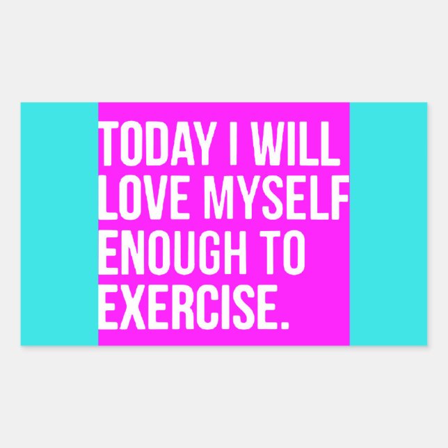 PEGATINA RECTANGULAR HOY ME ENCANTARÉ LO SUFICIENTE PARA EJERCER MOTIVA (Anverso)