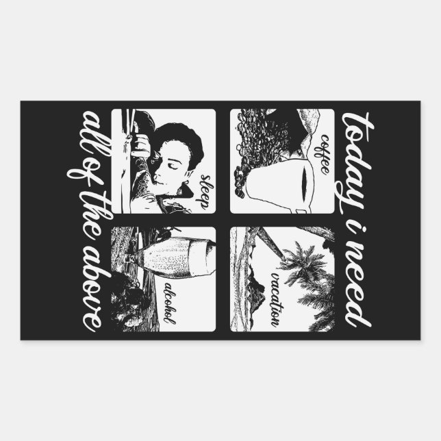 Pegatina Rectangular Hoy Necesito....Pegatinas Divertidas (Anverso)