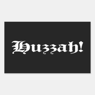 Pegatina Rectangular ¡Huzzah! {Tipografía medieval}