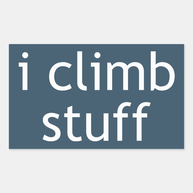 Pegatina Rectangular I Climb Stuff (Anverso)