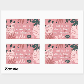 Pegatina Rectangular I Feel Like... Sticker