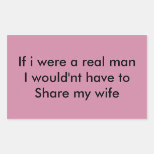 Pegatina Rectangular If i were a real man