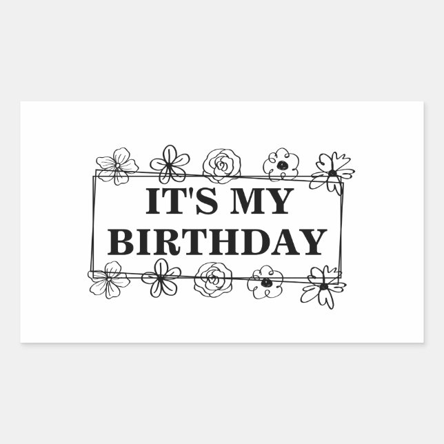 Pegatina Rectangular It's my birthday (Anverso)