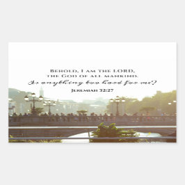 Pegatina Rectangular Jeremías 32:27 ¿Es algo demasiado duro para mí?