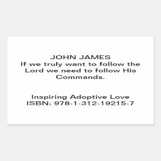 Pegatina Rectangular John James Quote en "Inspirar amor adoptivo"