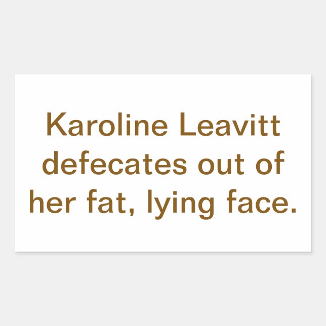 Pegatina Rectangular Karoline Leavitt Boca de Basura Hankamer Artjunkha (Anverso)
